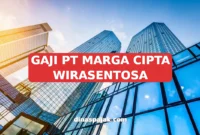 GAJI PT MARGA CIPTA WIRASENTOSA