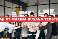 GAJI PT MARINA BUSANA TEKSTILE