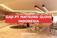 GAJI PT MATSUNU GLOVE INDONESIA
