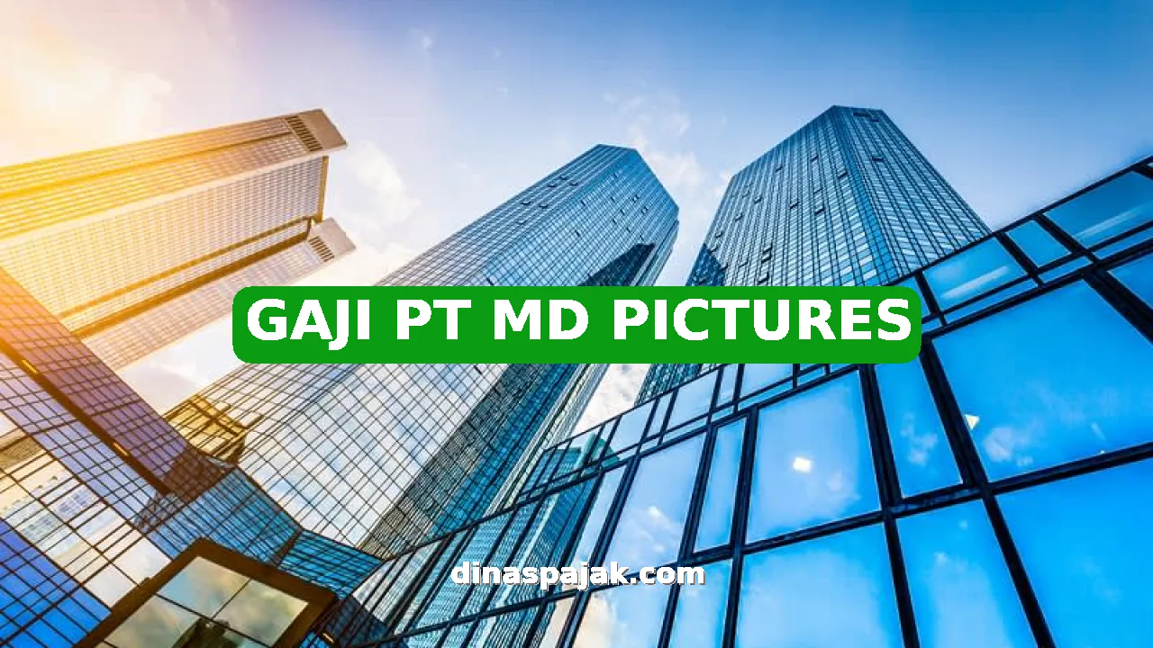 GAJI PT MD PICTURES
