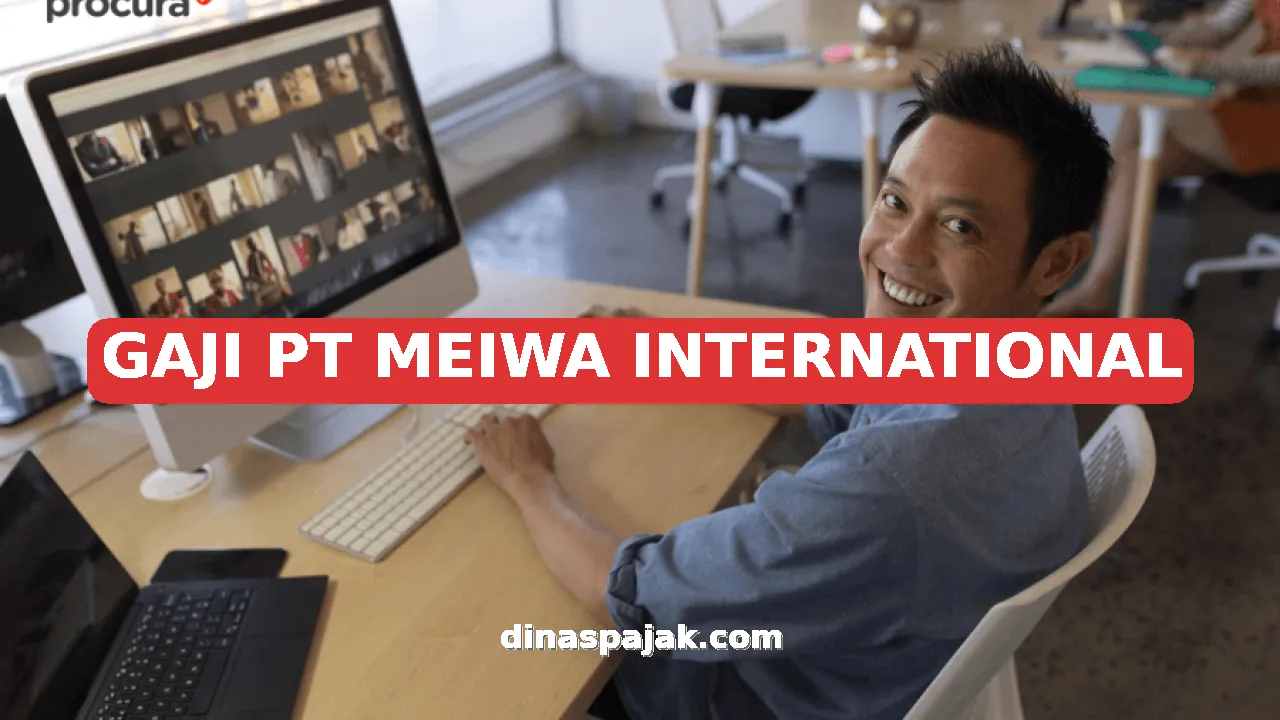 GAJI PT MEIWA INTERNATIONAL