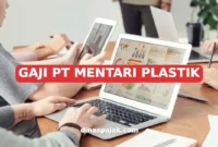 GAJI PT MENTARI PLASTIK