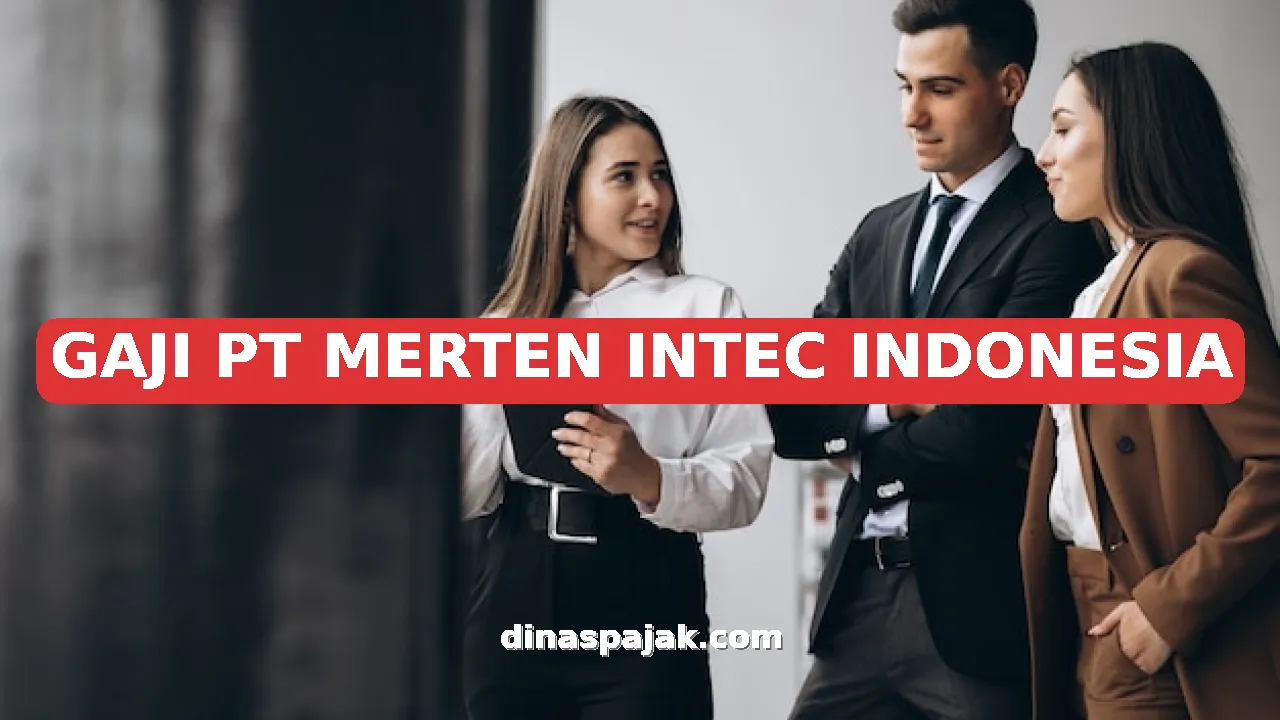 GAJI PT MERTEN INTEC INDONESIA