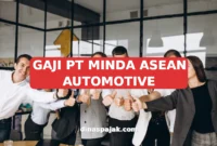 GAJI PT MINDA ASEAN AUTOMOTIVE
