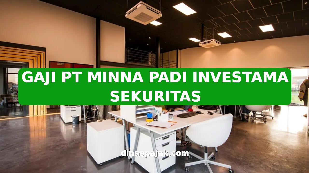 GAJI PT MINNA PADI INVESTAMA SEKURITAS