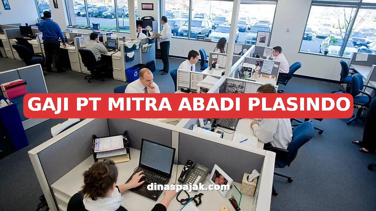 GAJI PT MITRA ABADI PLASINDO