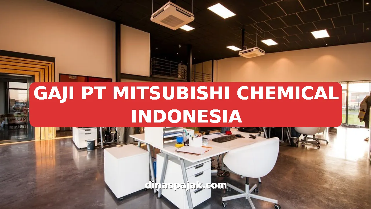 GAJI PT MITSUBISHI CHEMICAL INDONESIA