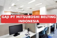 GAJI PT MITSUBOSHI BELTING INDONESIA