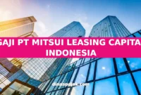 GAJI PT MITSUI LEASING CAPITAL INDONESIA