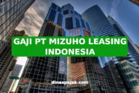 GAJI PT MIZUHO LEASING INDONESIA