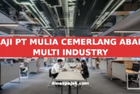 GAJI PT MULIA CEMERLANG ABADI MULTI INDUSTRY