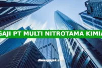 GAJI PT MULTI NITROTAMA KIMIA