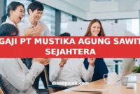 GAJI PT MUSTIKA AGUNG SAWIT SEJAHTERA