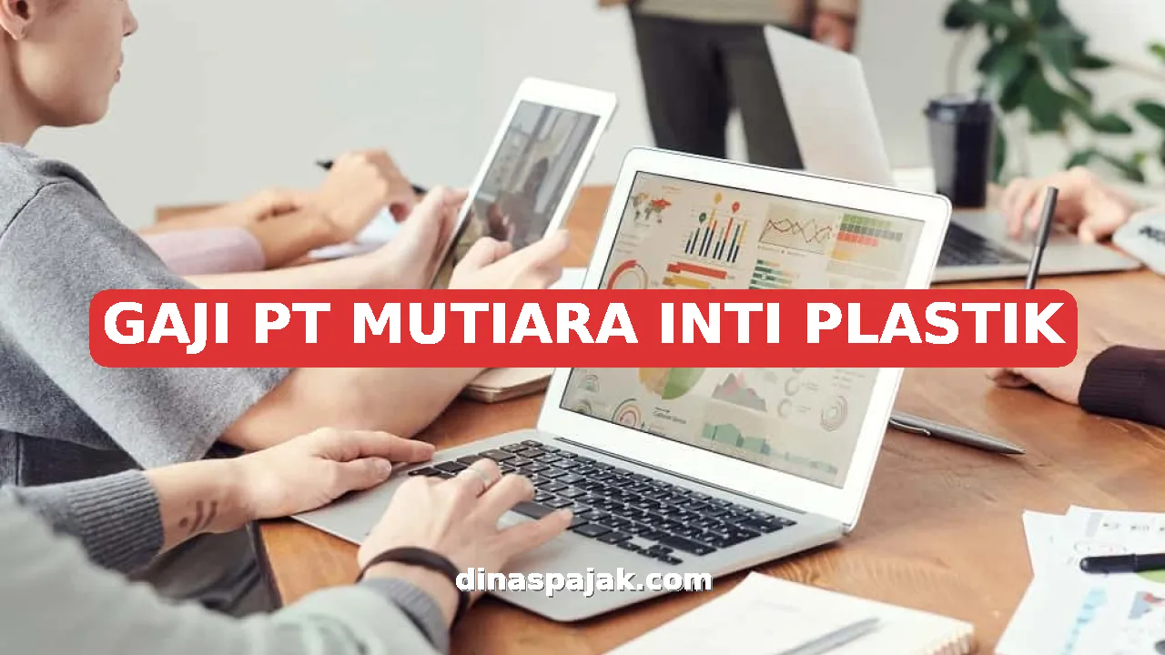GAJI PT MUTIARA INTI PLASTIK