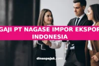 GAJI PT NAGASE IMPOR EKSPOR INDONESIA
