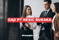 GAJI PT NESIC BUKAKA