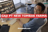 GAJI PT NEW TOMBAK FARMA