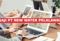 GAJI PT NEW WATER PELALAWAN