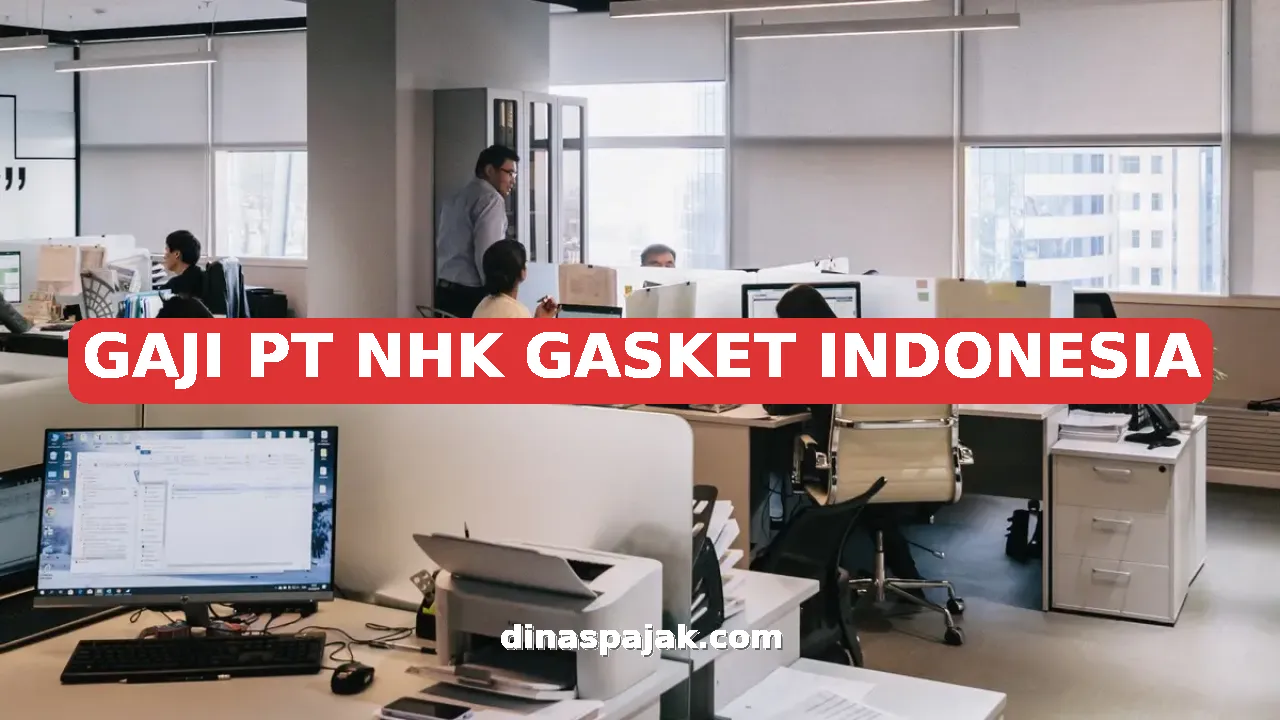 GAJI PT NHK GASKET INDONESIA