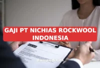 GAJI PT NICHIAS ROCKWOOL INDONESIA