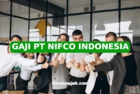GAJI PT NIFCO INDONESIA