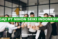 GAJI PT NIHON SEIKI INDONESIA
