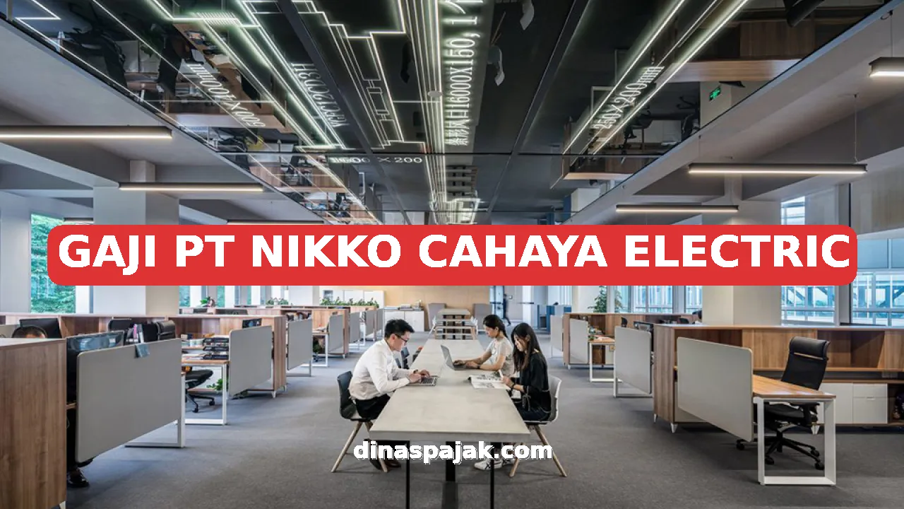 GAJI PT NIKKO CAHAYA ELECTRIC