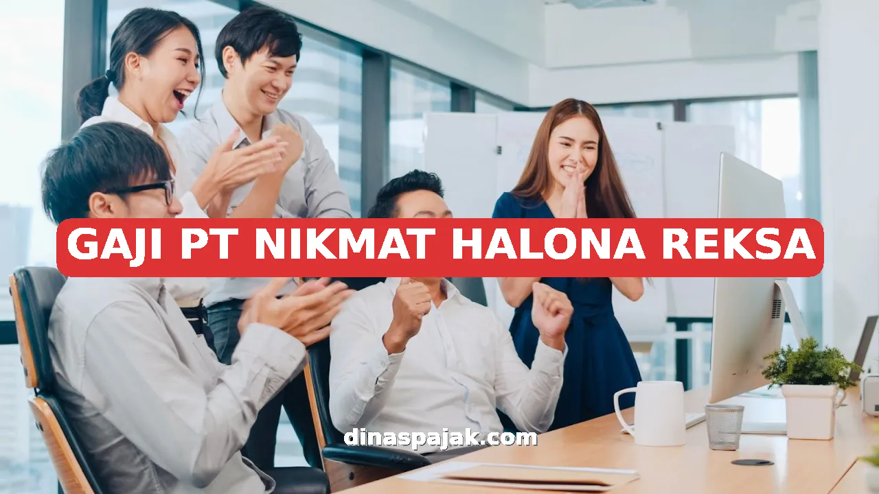 GAJI PT NIKMAT HALONA REKSA