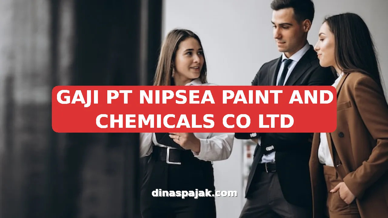 GAJI PT NIPSEA PAINT AND CHEMICALS CO LTD
