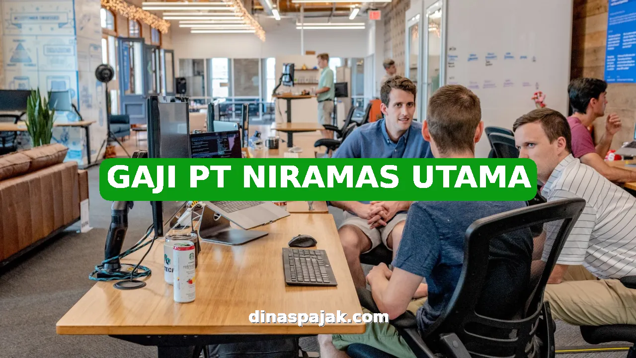 GAJI PT NIRAMAS UTAMA