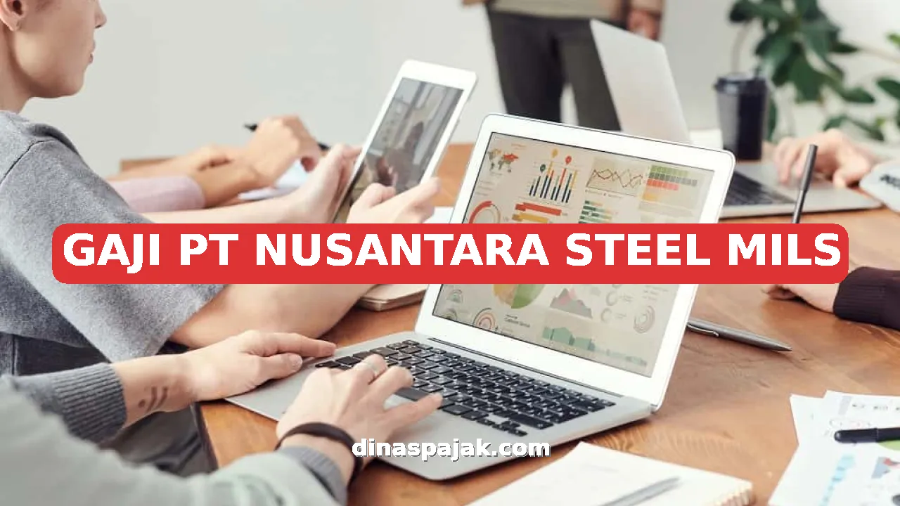 GAJI PT NUSANTARA STEEL MILS