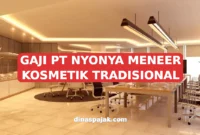 GAJI PT NYONYA MENEER KOSMETIK TRADISIONAL