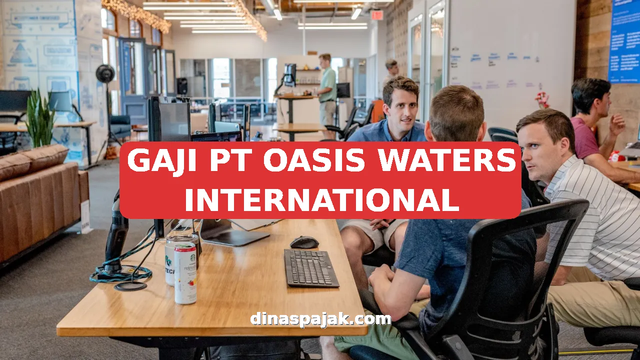 GAJI PT OASIS WATERS INTERNATIONAL