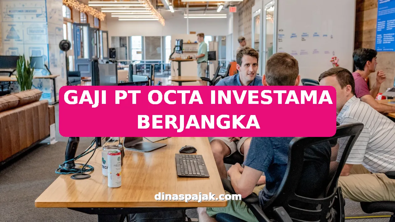 GAJI PT OCTA INVESTAMA BERJANGKA
