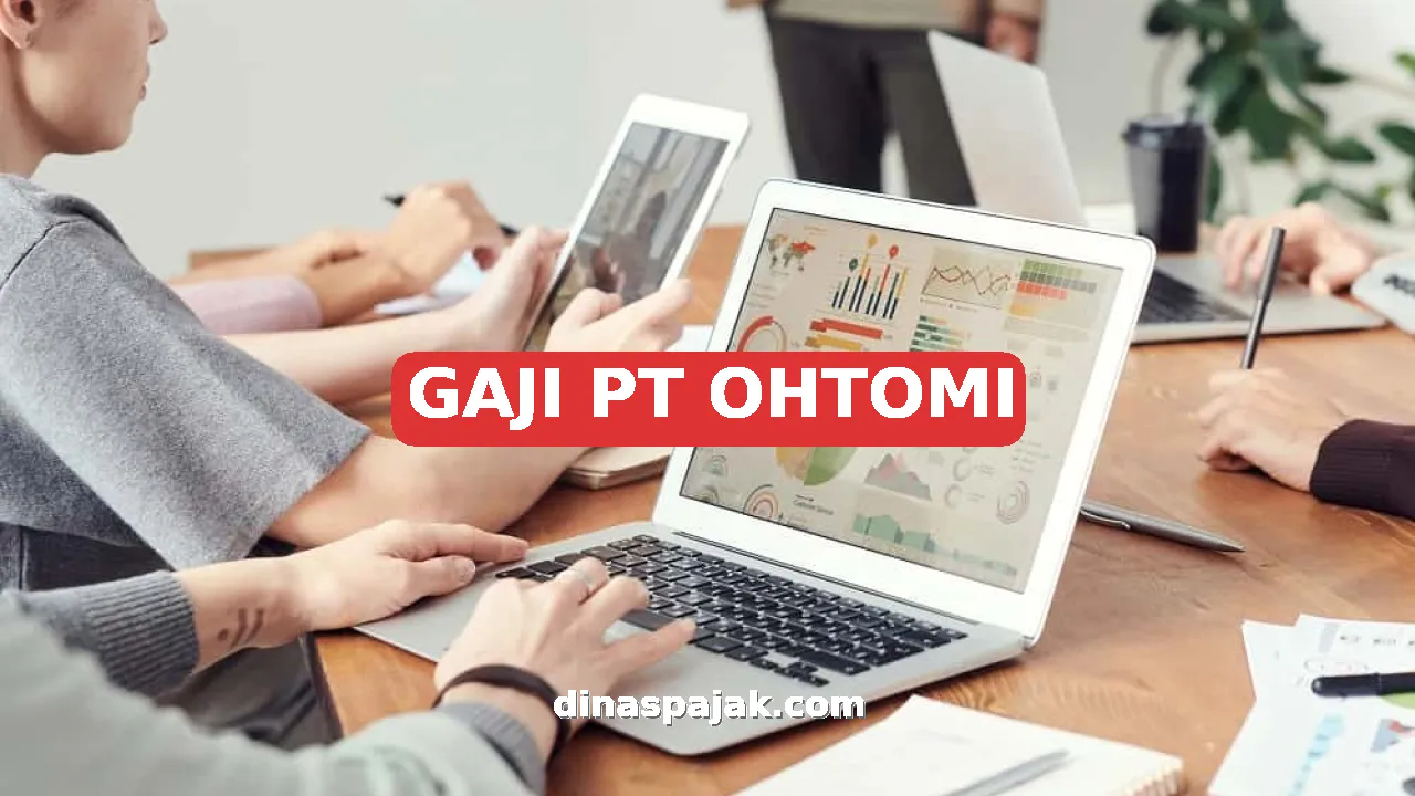 GAJI PT OHTOMI