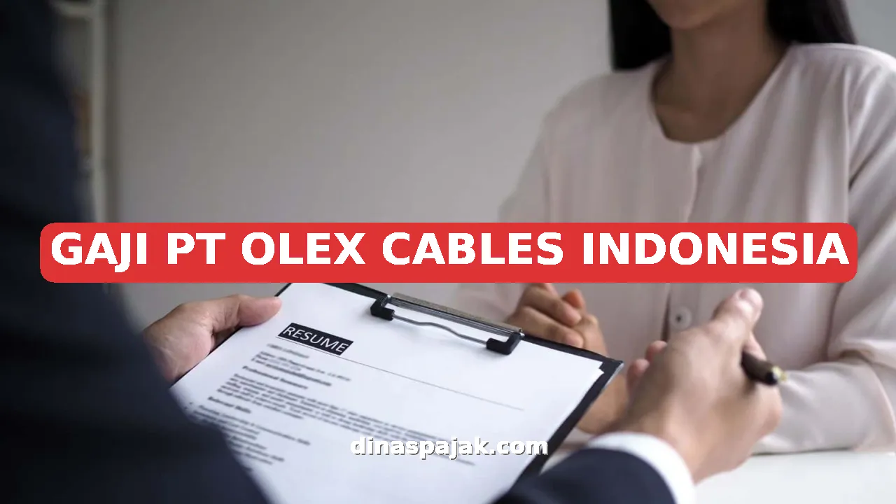 GAJI PT OLEX CABLES INDONESIA