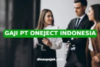 GAJI PT ONEJECT INDONESIA