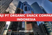 GAJI PT ORGANIC SNACK COMPANY INDONESIA