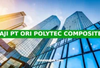 GAJI PT ORI POLYTEC COMPOSITES