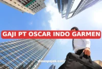 GAJI PT OSCAR INDO GARMEN