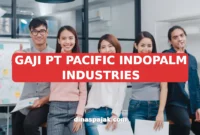 GAJI PT PACIFIC INDOPALM INDUSTRIES