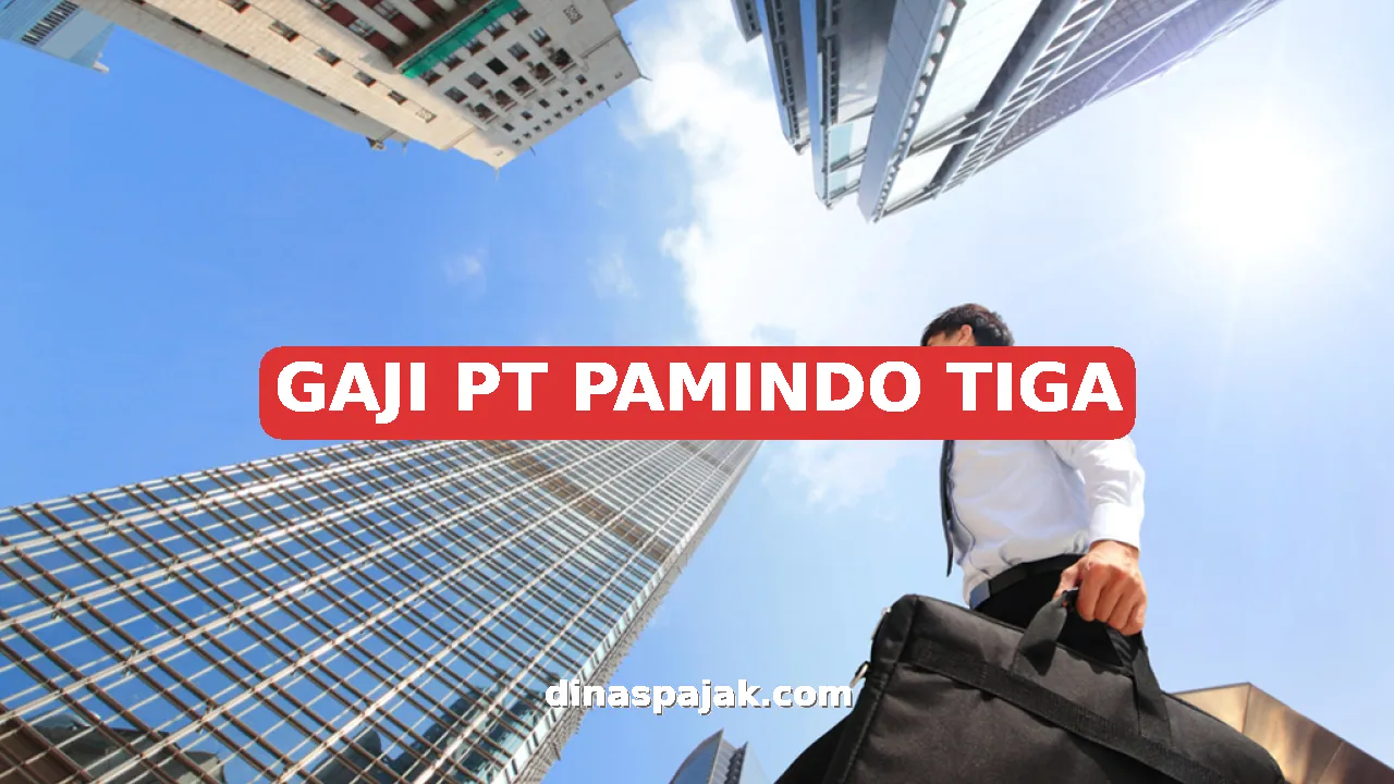 GAJI PT PAMINDO TIGA