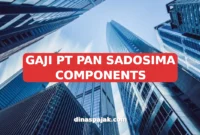 GAJI PT PAN SADOSIMA COMPONENTS