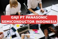 GAJI PT PANASONIC SEMICONDUCTOR INDONESIA