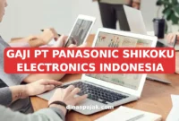 GAJI PT PANASONIC SHIKOKU ELECTRONICS INDONESIA