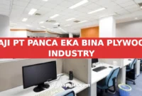 GAJI PT PANCA EKA BINA PLYWOOD INDUSTRY