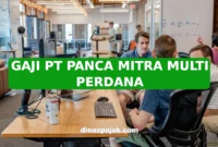 GAJI PT PANCA MITRA MULTI PERDANA