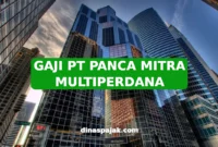 GAJI PT PANCA MITRA MULTIPERDANA