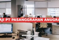 GAJI PT PASANGGRAHAN ANUGRAH