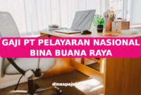 GAJI PT PELAYARAN NASIONAL BINA BUANA RAYA